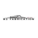B2 Fabrication